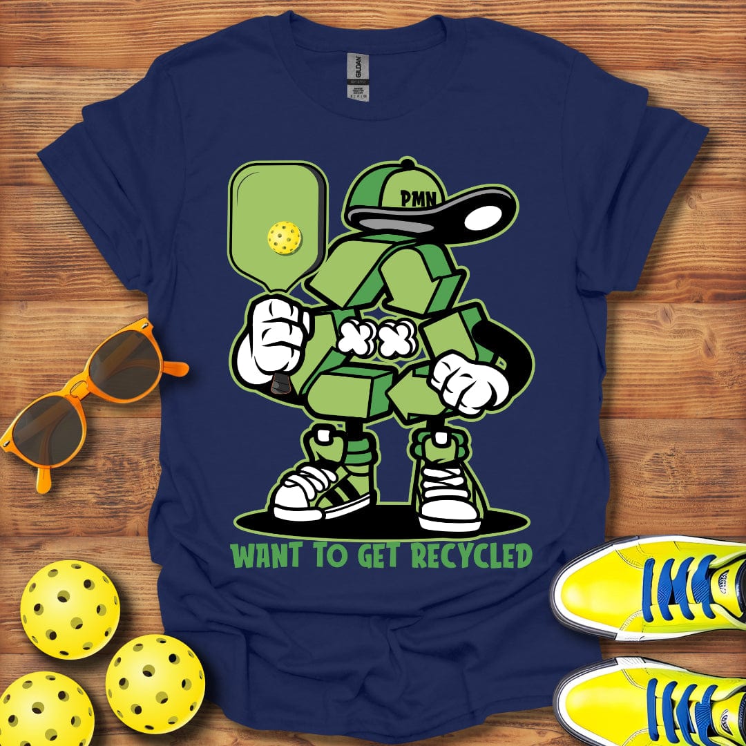 Want To Get Recycled T-Shirt