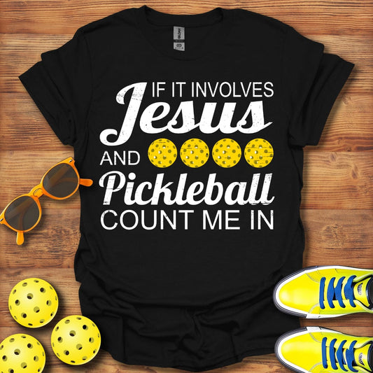 If It Involves Jesus And Pickleball Unisex T-Shirt