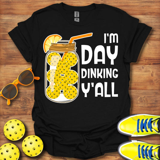 Day Dinking Y'all  Unisex T-Shirt