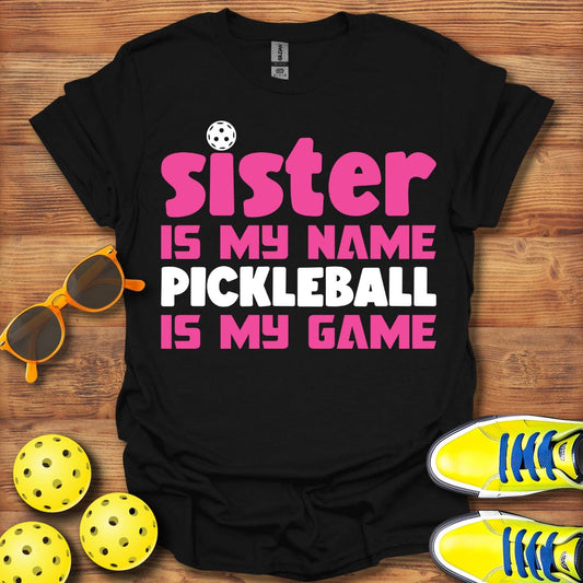 Sister Is My Name T-Shirt