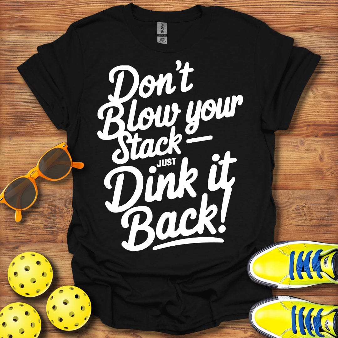 Just Dink It Back T-Shirt