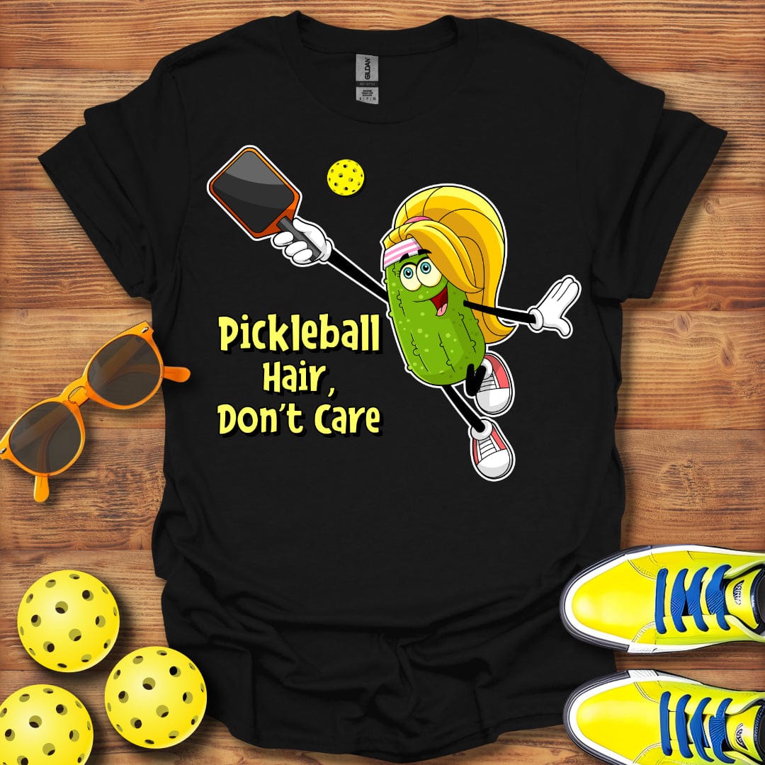 Pickleball Hair Don't Care T-Shirt