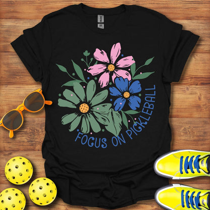 Focus On Pickleball T-Shirt