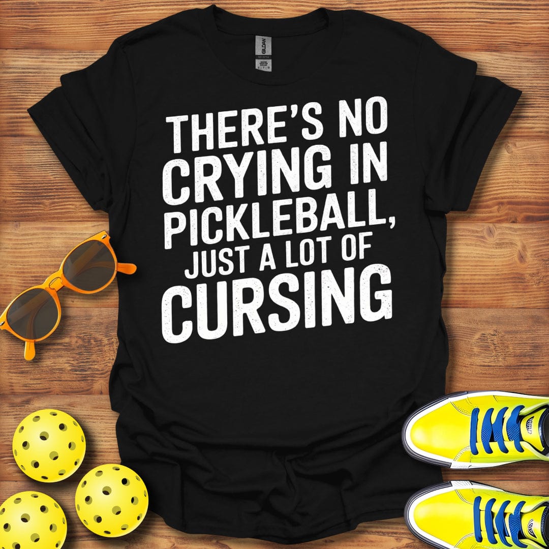 Just a Lot Cursing Pickleball T-Shirt