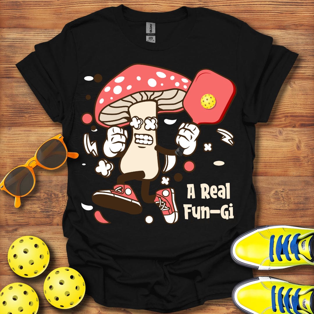 A Real Fun-Gi T-Shirt