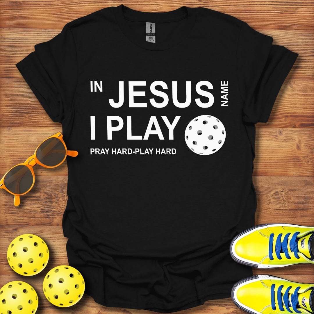 In Jesus Name I Play Pickleball Unisex T-Shirt