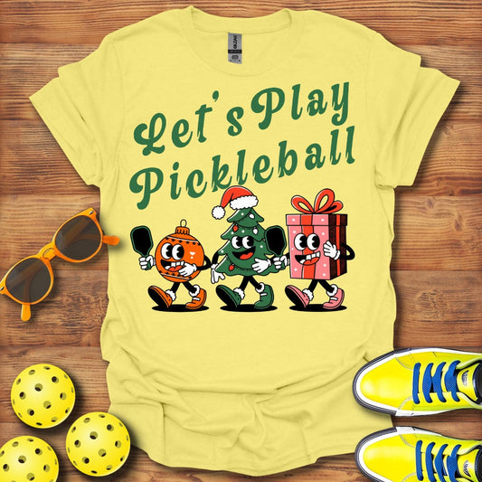 Let's Play Pickleball T-Shirt