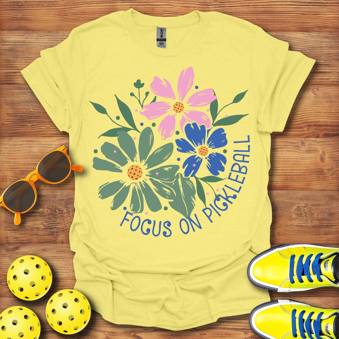 Focus On Pickleball T-Shirt