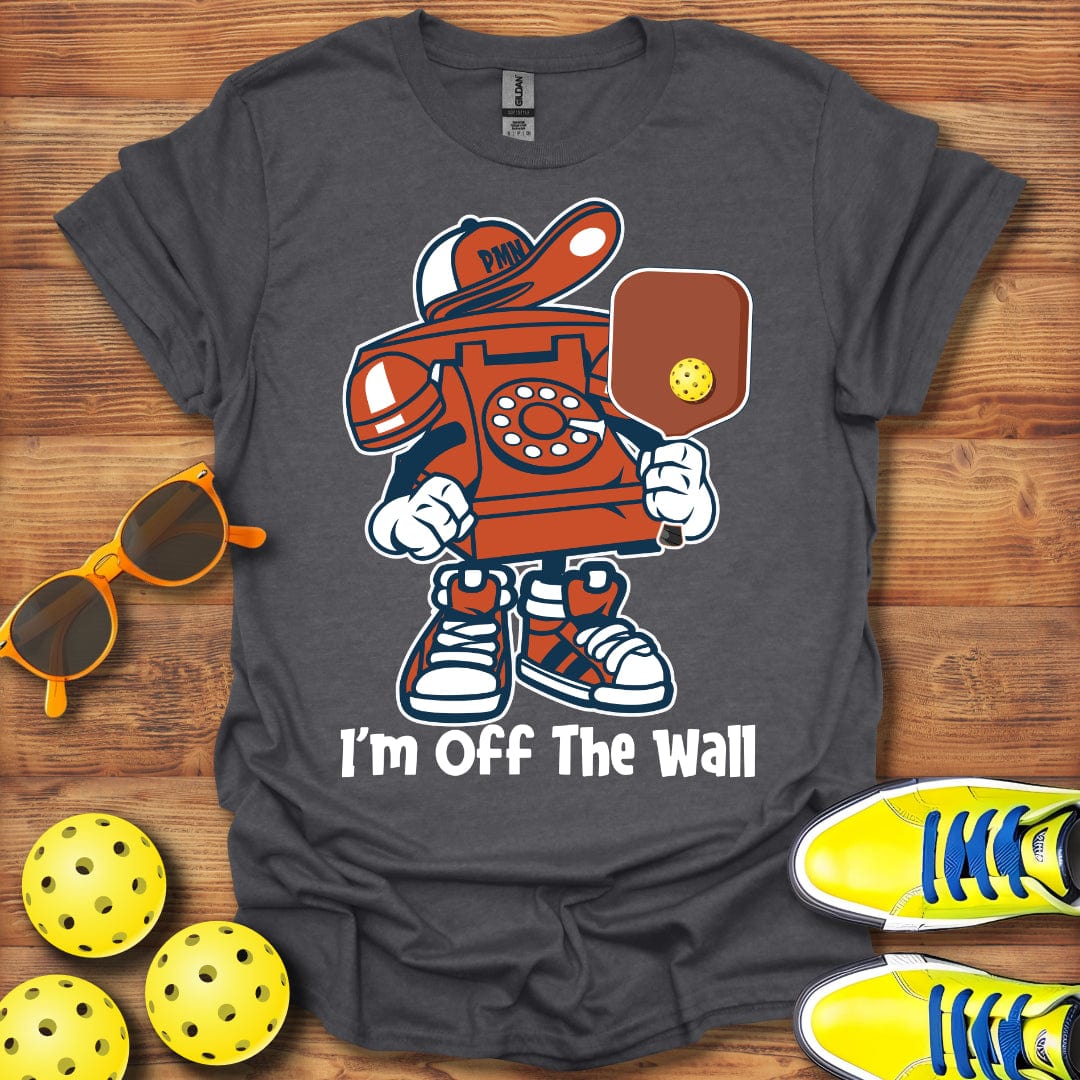 I'm Off The Wall T-Shirt