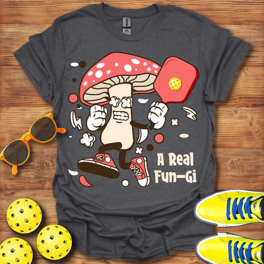 A Real Fun-Gi T-Shirt