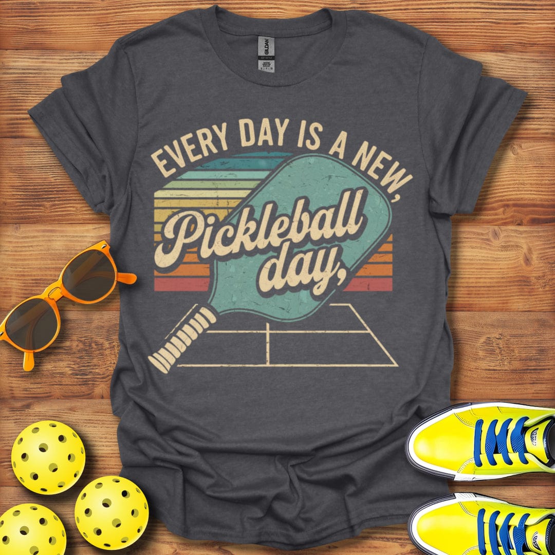 A New Pickleball Day  T-Shirt