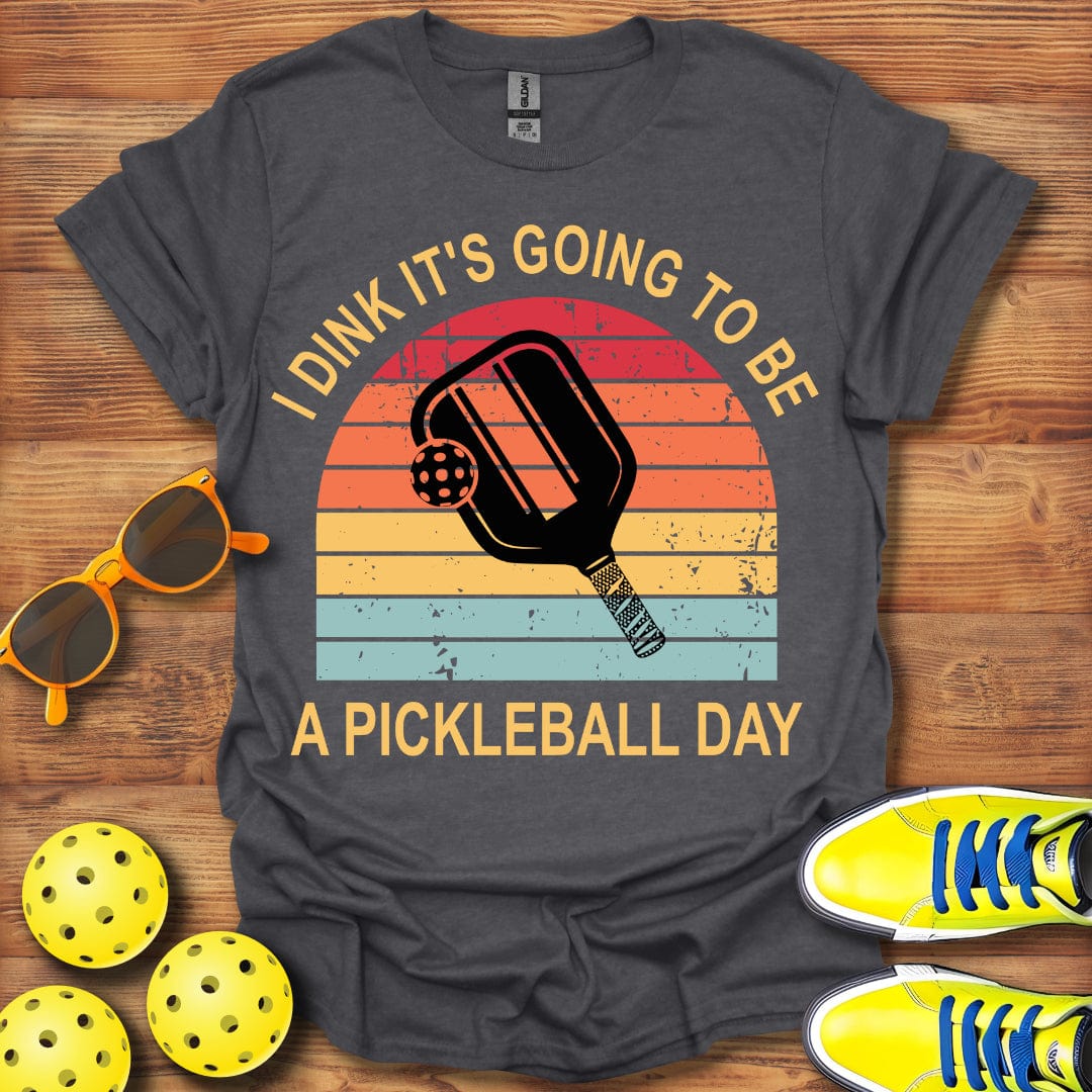 Dink Pickleball Day T-Shirt