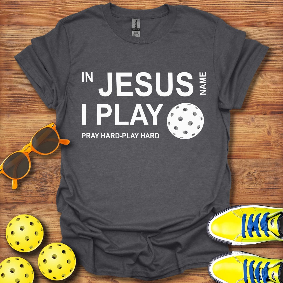 In Jesus Name I Play Pickleball Unisex T-Shirt