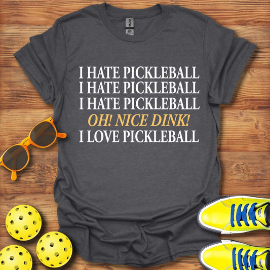 I Hate Pickleball, T-Shirt