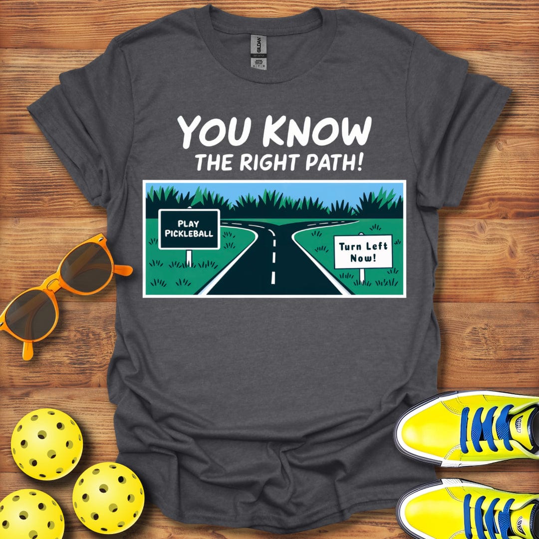 The Right Path Pickleball T-Shirt