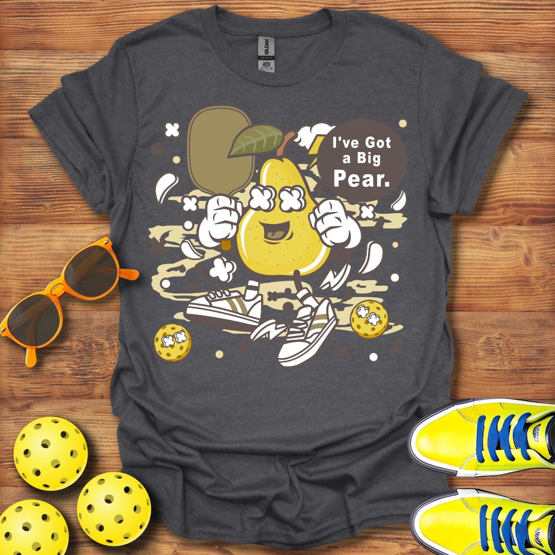 I've Got A Big Pear Unisex T-Shirt