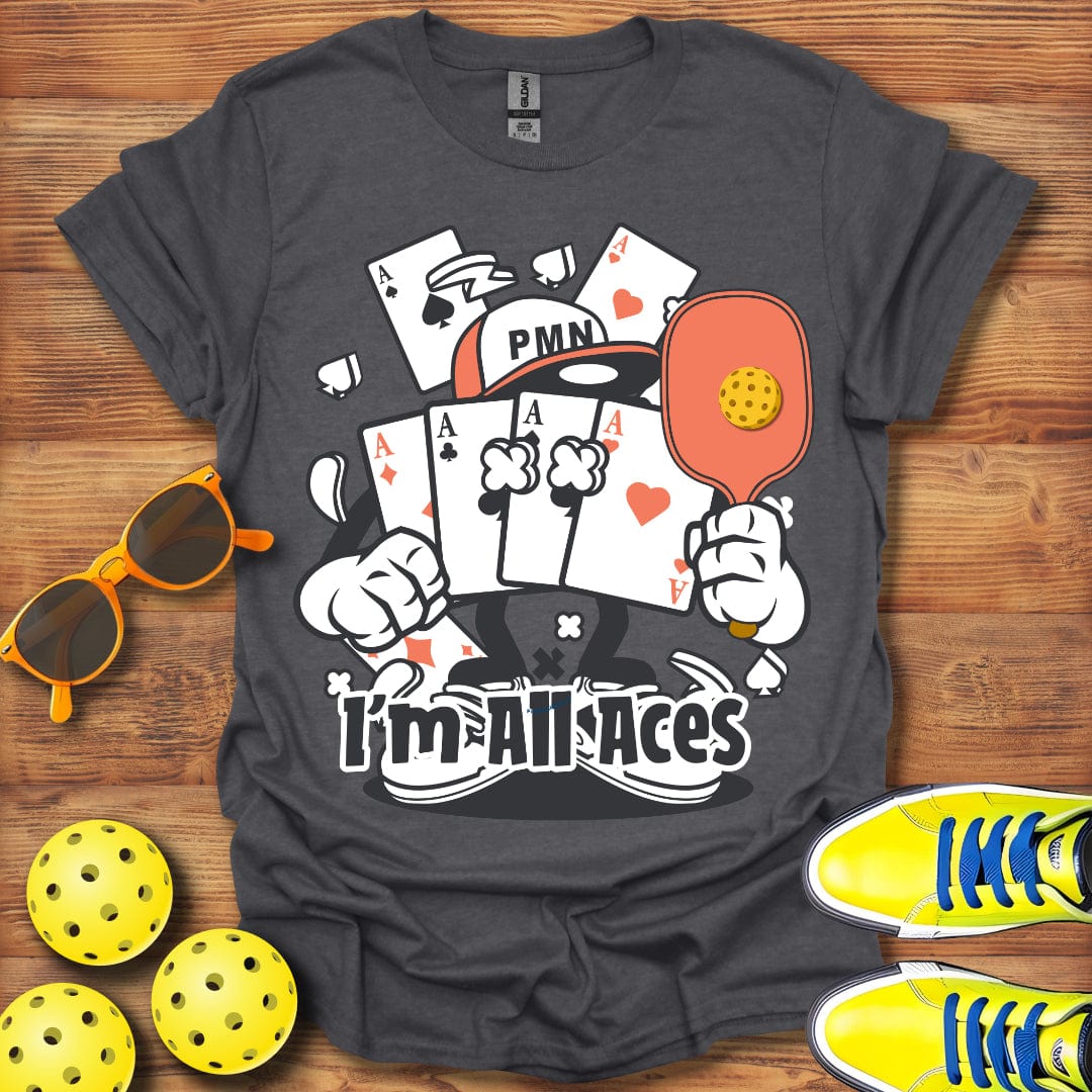 I'm All Aces T-Shirt