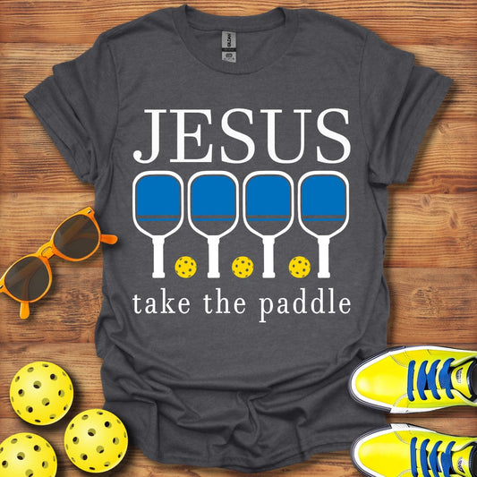 Jesus Take The Paddle Unisex T-Shirt