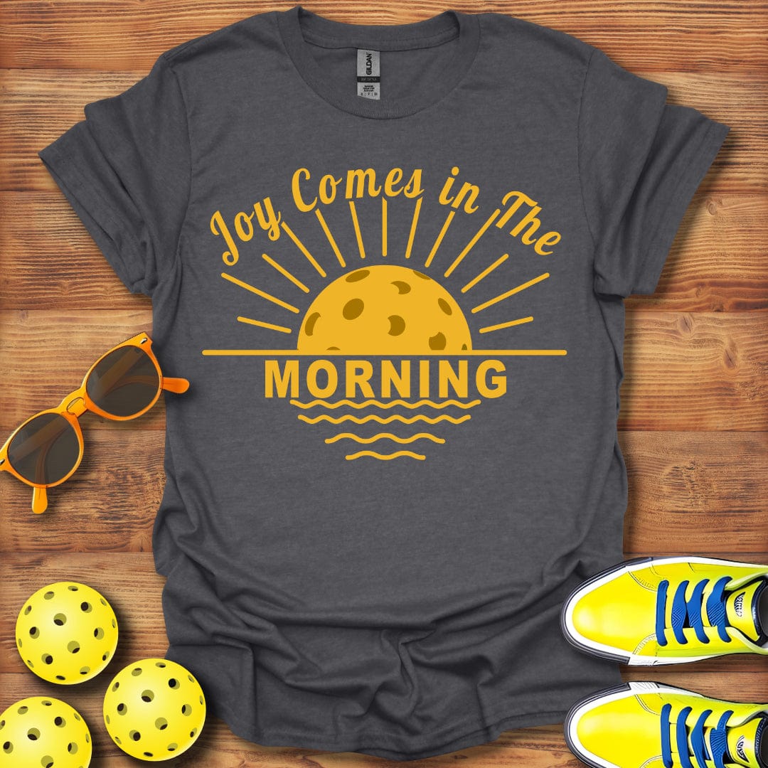 Joy in the Morning Pickleball T-Shirt