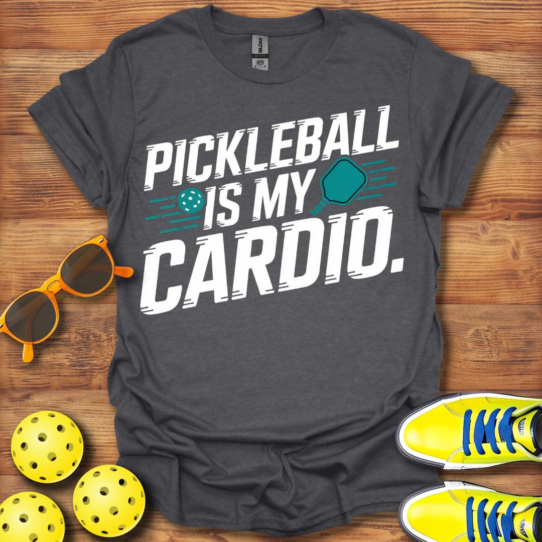 Pickleball is My Cardio T-Shirt