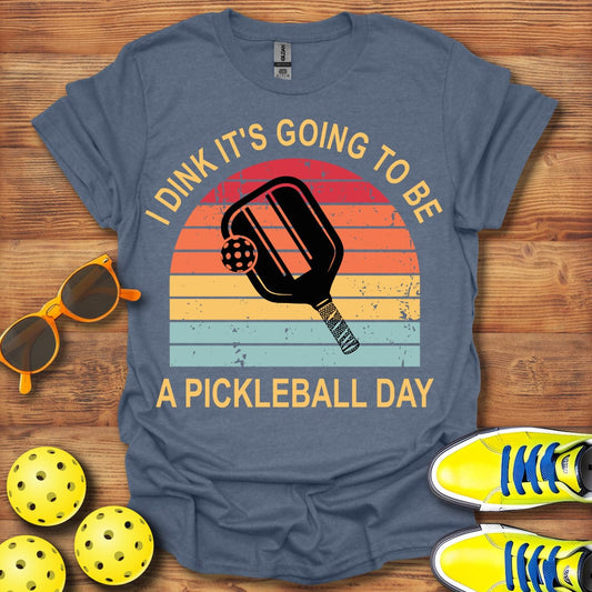 Dink Pickleball Day T-Shirt