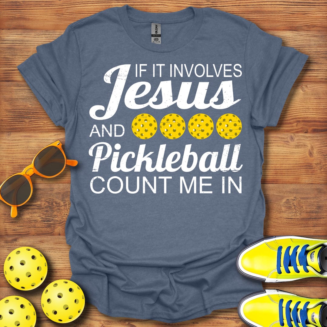 If It Involves Jesus And Pickleball Unisex T-Shirt