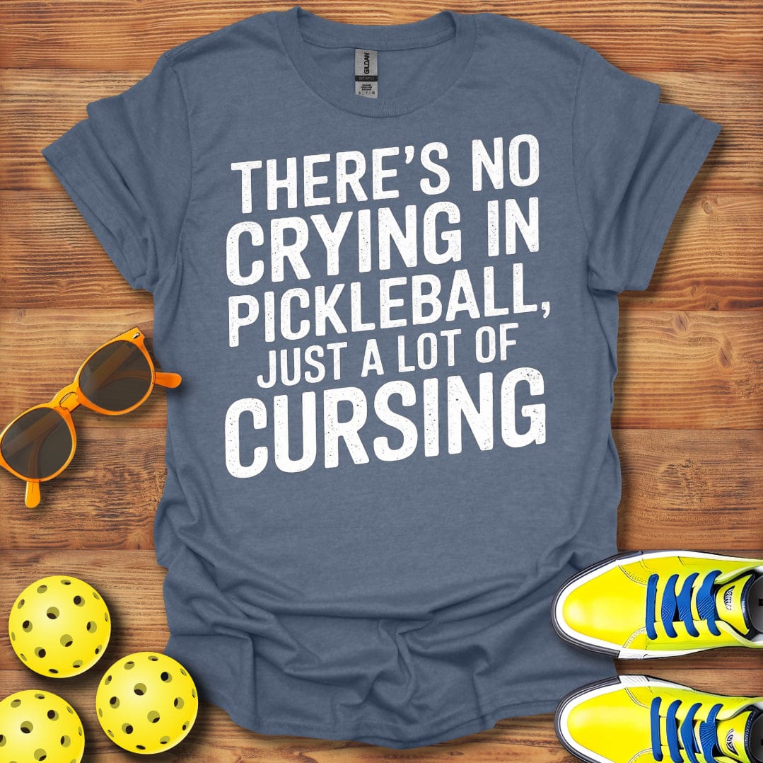 Just a Lot Cursing Pickleball T-Shirt