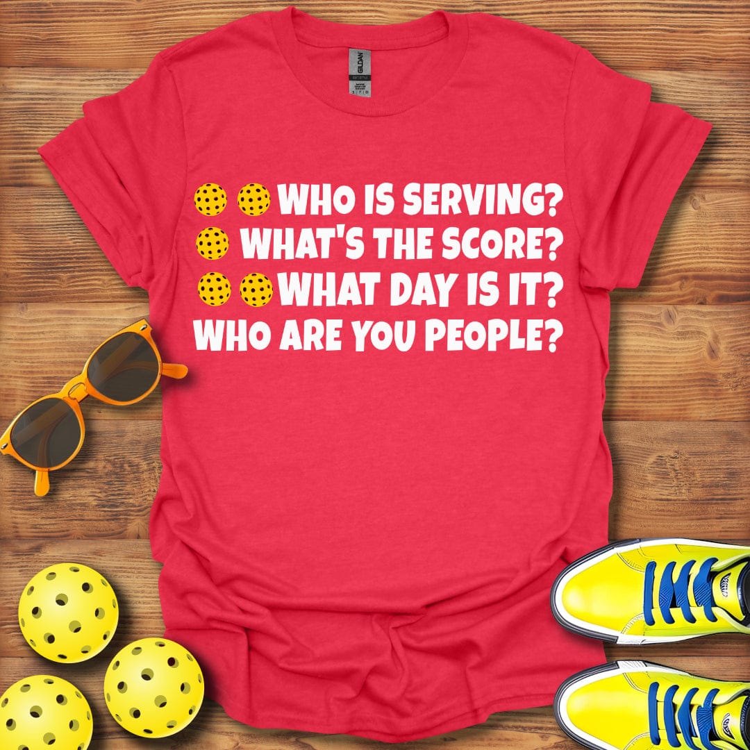 Who's Serve Pickleball T-Shirt