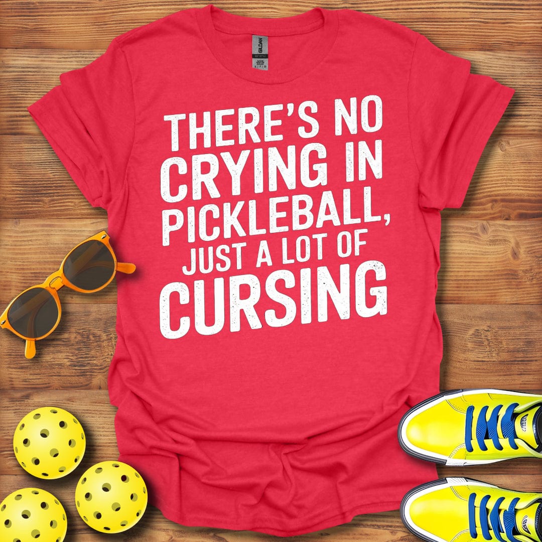 Just a Lot Cursing Pickleball T-Shirt