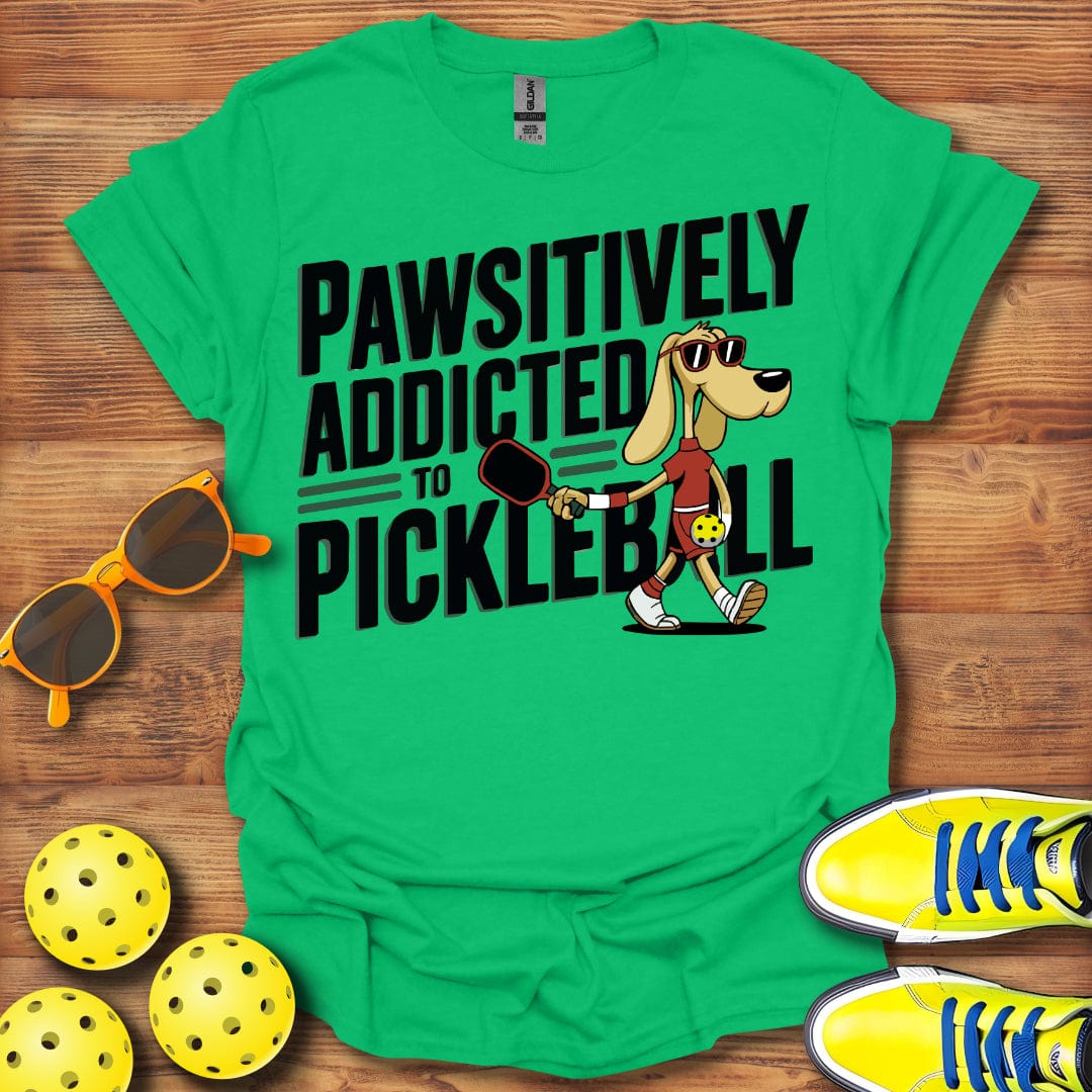 Positively Addicted Dog Pickleball  T-Shirt