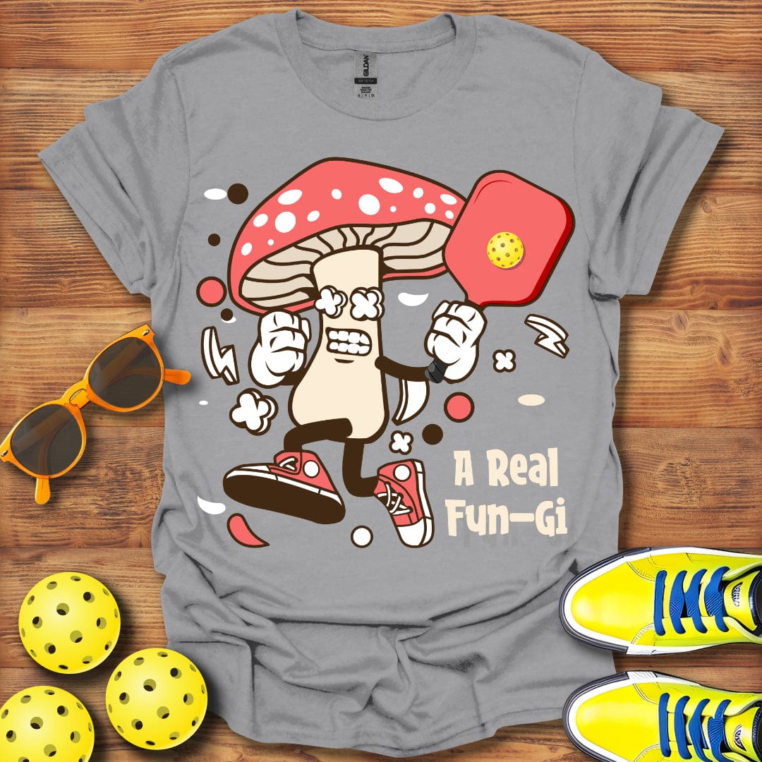 A Real Fun-Gi T-Shirt