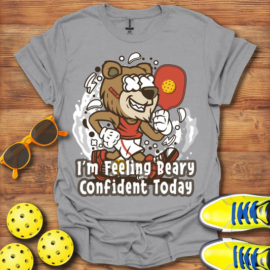 I'm Feeling Beary Confident T-Shirt