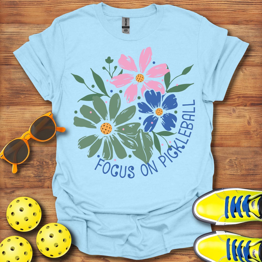 Focus On Pickleball T-Shirt