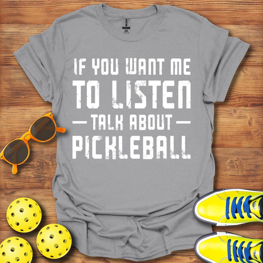 Want Me To Listen T-Shirt