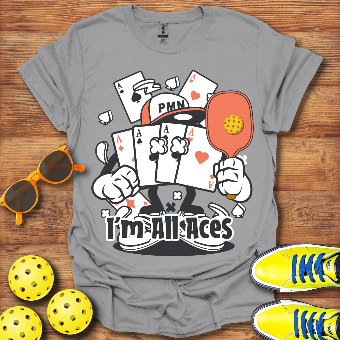 I'm All Aces T-Shirt