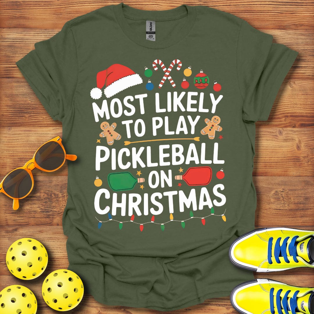 Most Likely To Play Pickleball T-Shirt