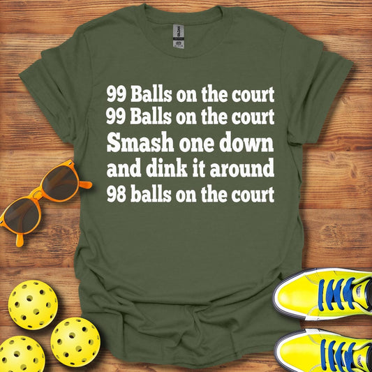 99 Balls On The Court T-Shirt