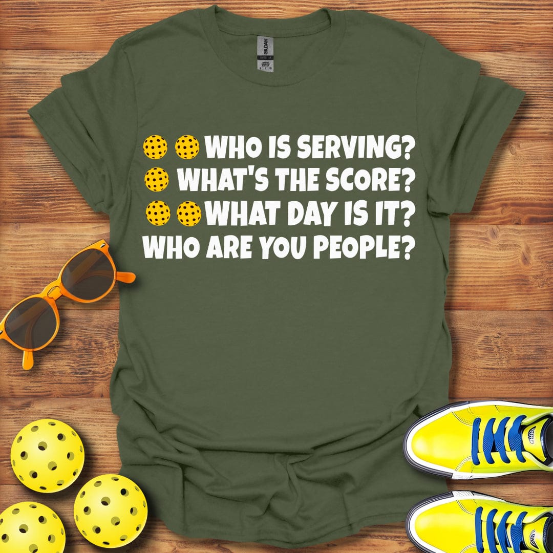 Who's Serve Pickleball T-Shirt