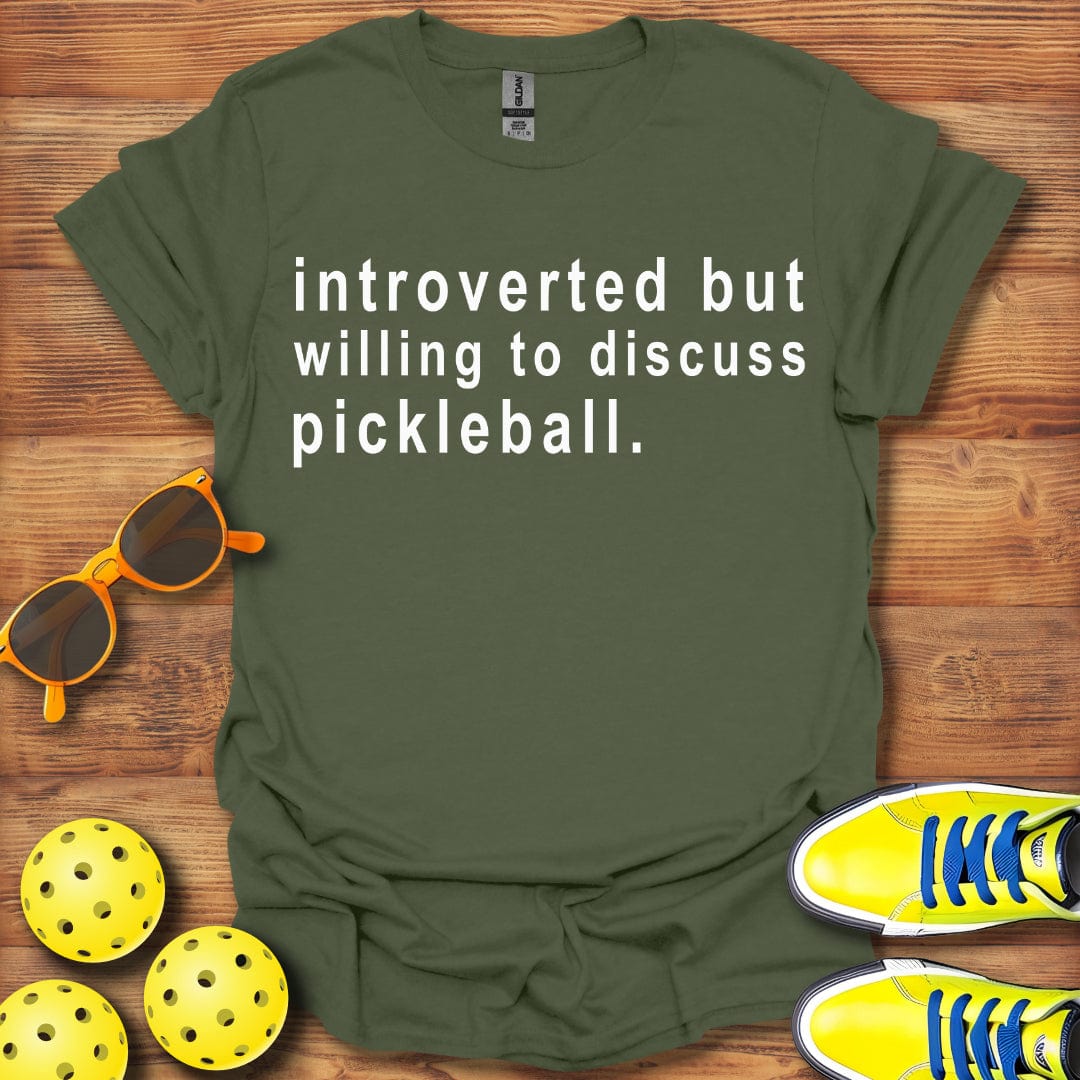 Introverted Let's Discuss Pickleball T-Shirt