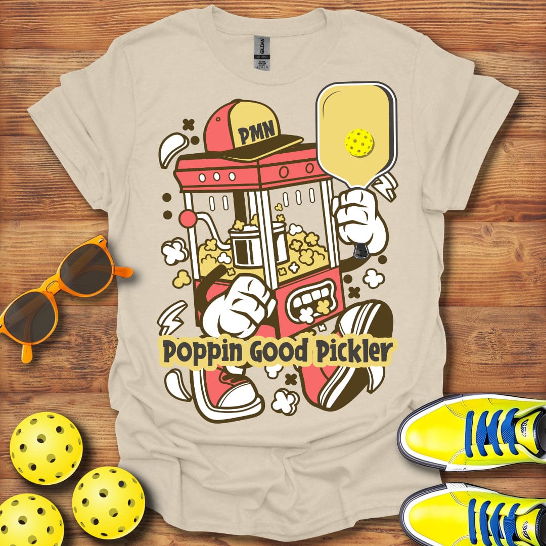 Poppin Good Pickler T-Shirt