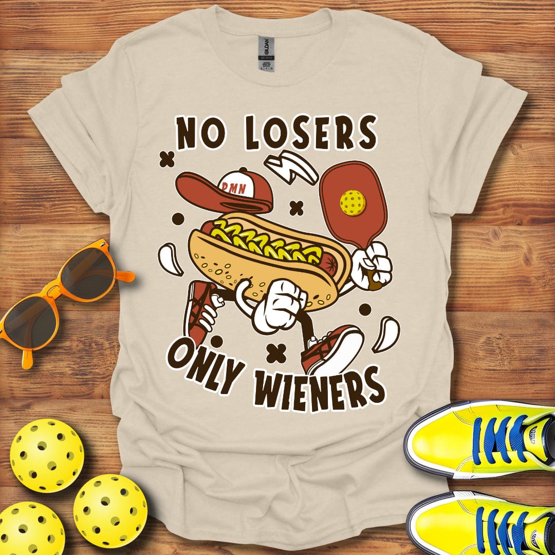 No Losers, Only Weiners T-Shirt