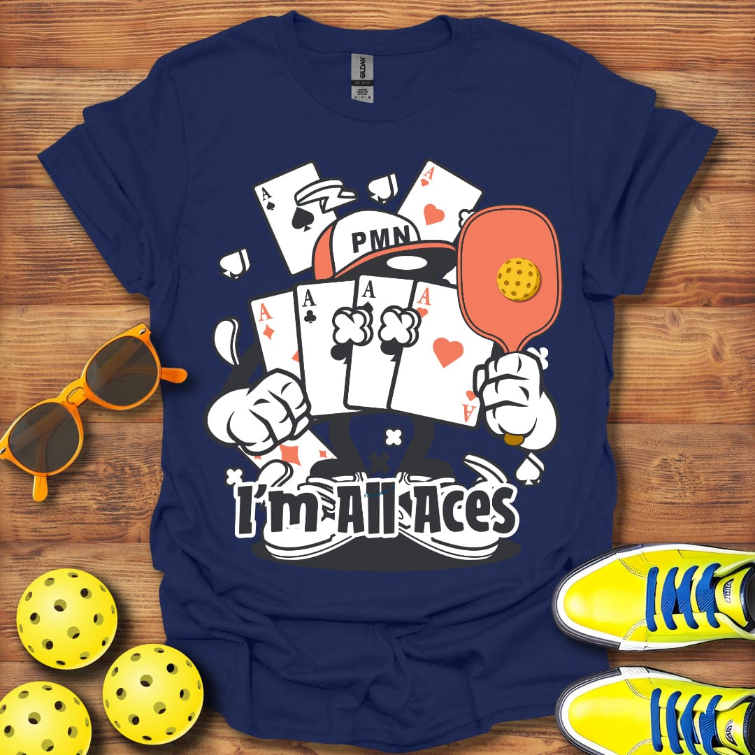 I'm All Aces T-Shirt