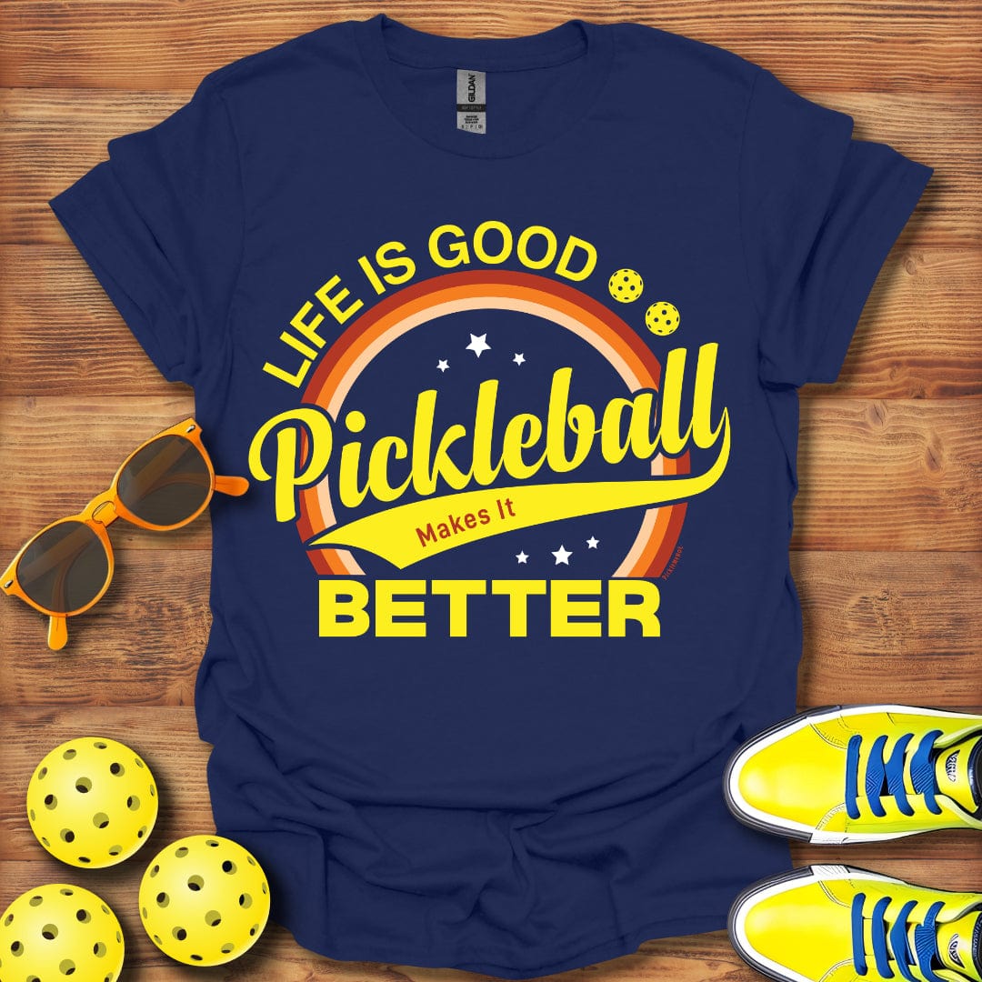 Pickleball Makes It Better T-Shirt