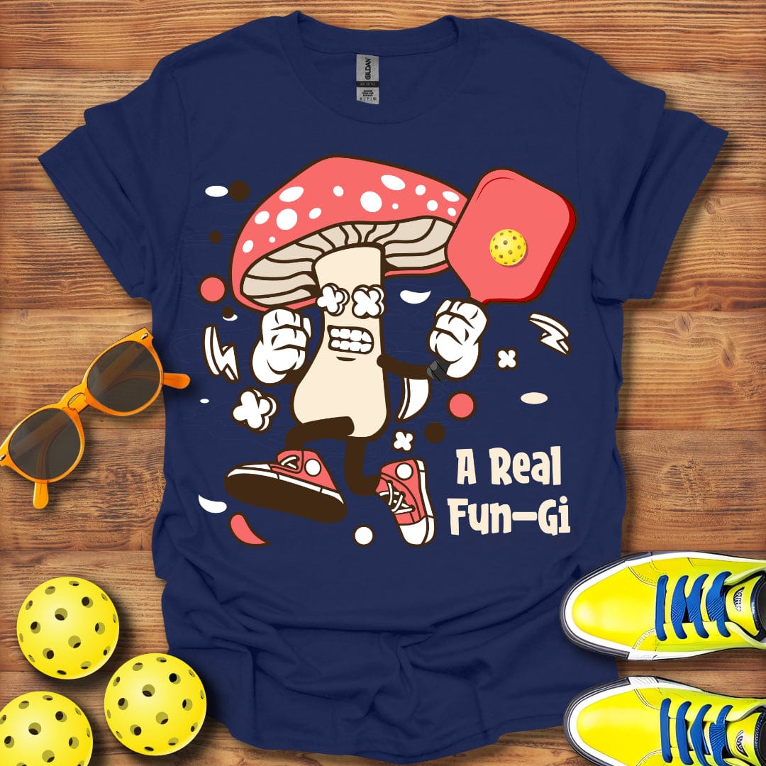 A Real Fun-Gi T-Shirt