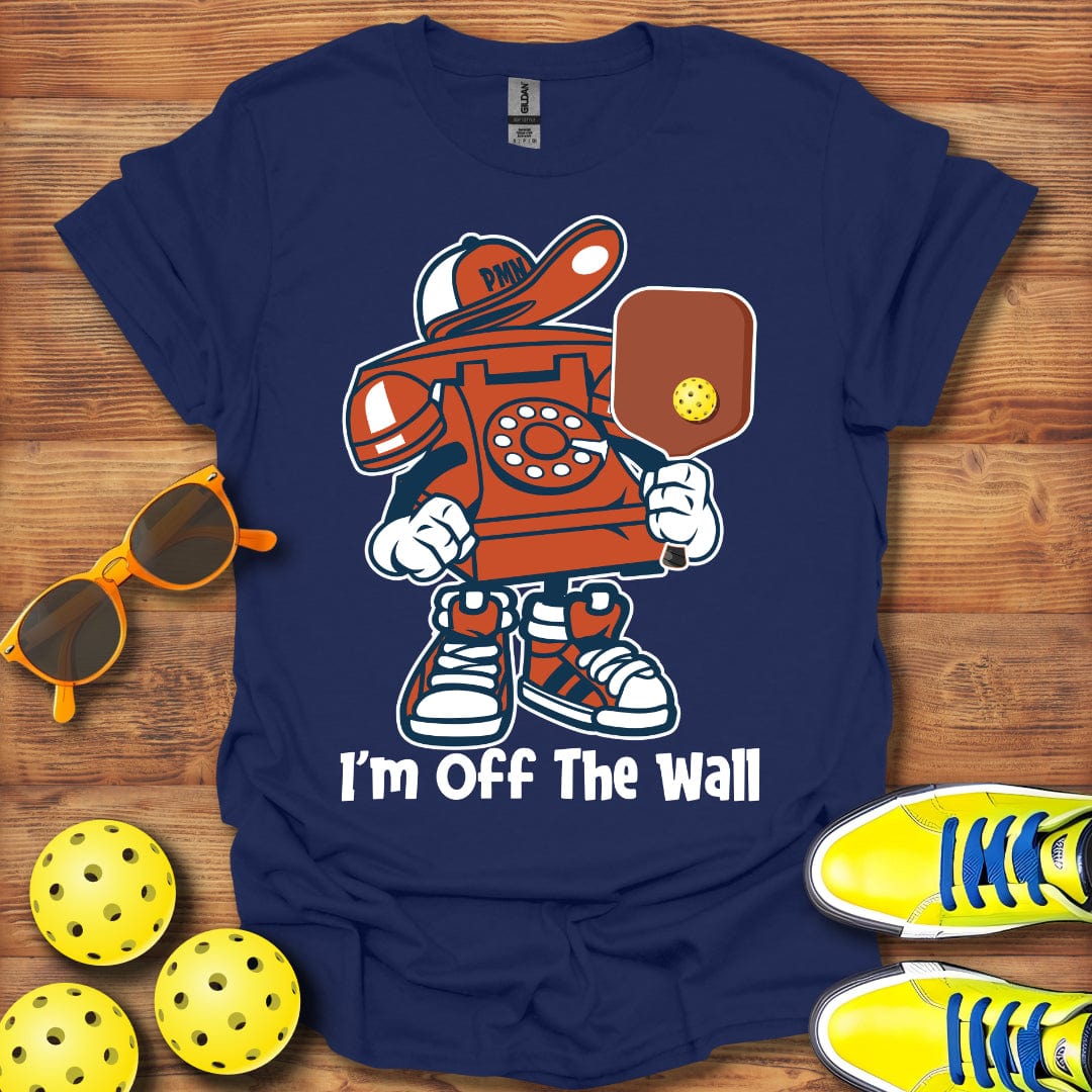 I'm Off The Wall T-Shirt