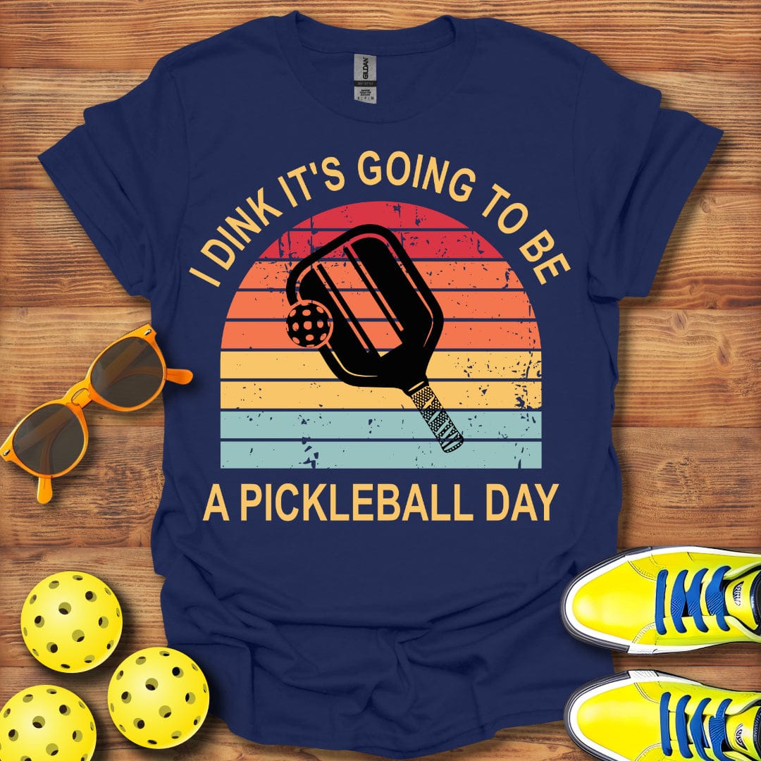 Dink Pickleball Day T-Shirt