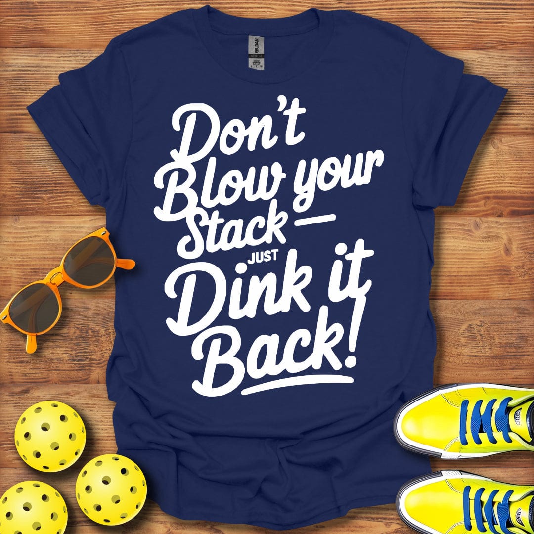 Just Dink It Back T-Shirt