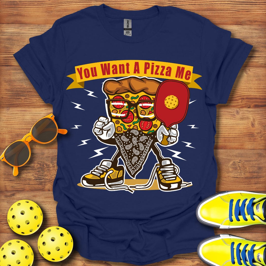 Want A Pizza Of Me T-Shirt