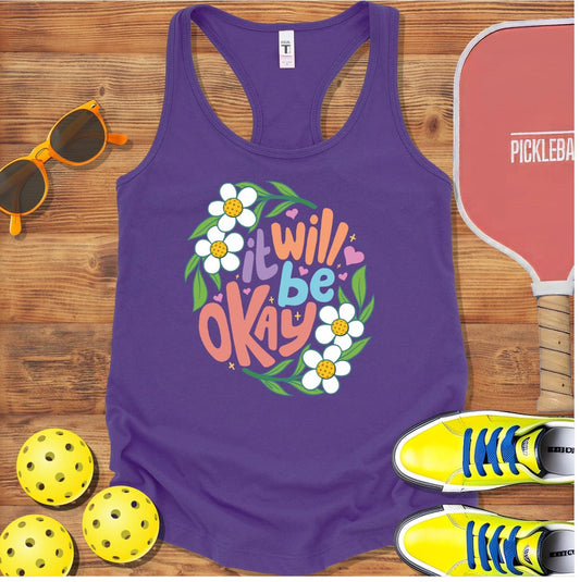 It Will Be Okay Pickleball  Racerback Tank Top