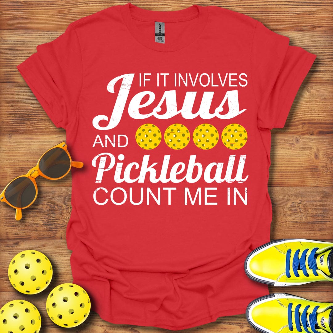 If It Involves Jesus And Pickleball Unisex T-Shirt